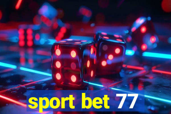 sport bet 77